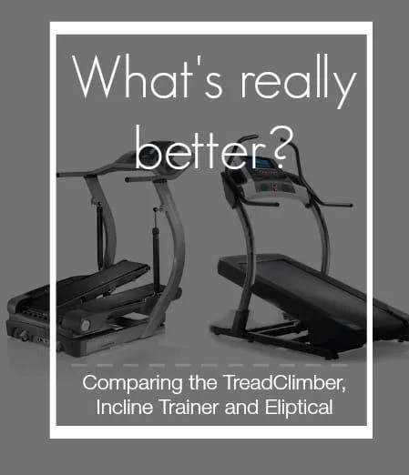 Comparing the TreadClimber and Incline Trainer